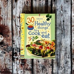 Usborne 30 Healthy Things To Cook and Eat Cookbook For Kids